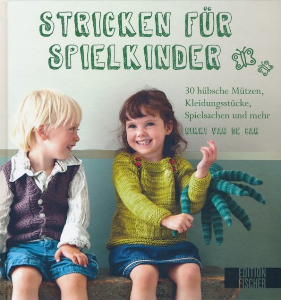 Stricken für Spielkinder - von Nikki van de Car